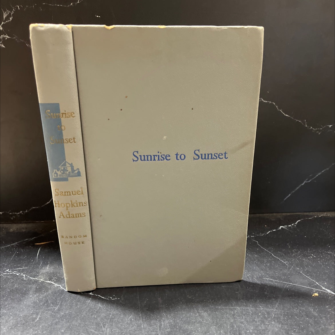 sunrise to sunset book, by samuel hopkins adams, 1970 Hardcover