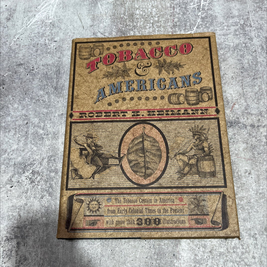 tobacco and americans book, by robert k. heimann, 1960 Hardcover